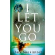 I Let You Go. Клэр (Клер) Макинтош. Фото 1