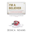 I'm A Believer. Jessica Adams. Фото 1