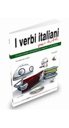 I Verbi Italiani per Tutti (A1 - C2). Rory Ryder