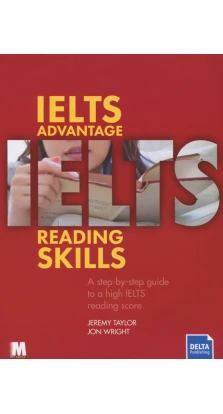 IELTS Advantage. Reading Skills. Jeremy Taylor. Jon Wright