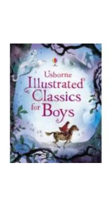 Illustrated Classics for Boys. Лесли Симс (Lesley Sims). Louie Stowell