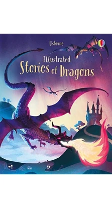 Illustrated Stories of Dragons. Various
