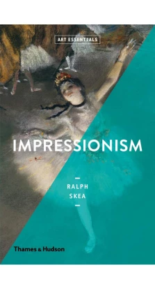 Impressionism. Ralph Skea