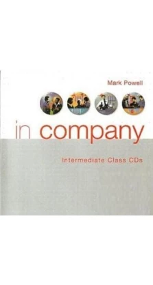 In Company Intermediate Audio (2 CD-ROM). Mark Powell