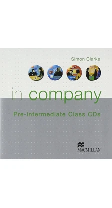 In Company Pre-intermediate Audio (2 CD-ROM). Simon Clarke