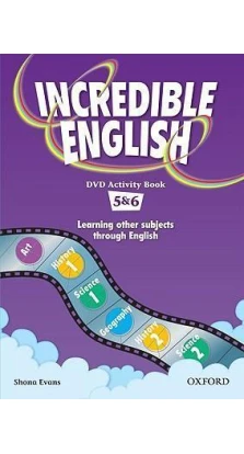 Incredible English: 5 & 6: DVD Activity Book. Shona Evans