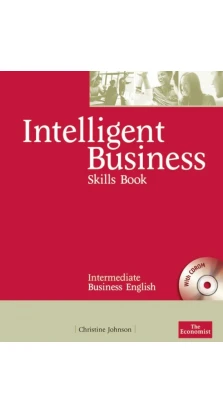 Intelligent Business Intermediate Skills Book (+ CD). Кристин Джонсон