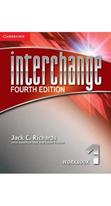 Interchange 4th Edition 1 WB. Jack C. Richards. Jonathan Hull. Susan Proctor