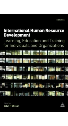 International Human Resource Development 3rd Edition. David Megginson. John P. Wilson. Jennifer Joy Matthews. Mark Surtees