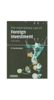 International Law on Foreign Investment,The. M. Sornarajah
