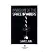 Invasion of the Space Invaders. Мартин Эмис. Фото 4
