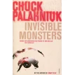 Invisible Monsters. Чак Паланик (Chuck Palahniuk). Фото 1