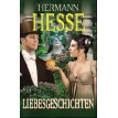 Истории о любви / Liebesgeschichten /На немецком языке.. Герман Гессе (Hermann Hesse). Фото 1
