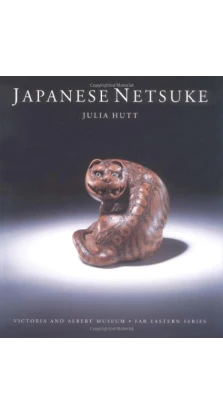 Japanese Netsuke. Julia Hutt
