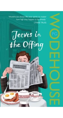 Jeeves in the Offing. Пелам Гренвилл Вудхаус