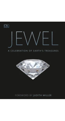 Jewel: A Celebration of Earths Treasures