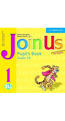 Join Us for English 1 Pupil's Book Audio CD. Герберт Пухта (Herbert Puchta). Гюнтер Гернгросс (Gunter Gerngross)