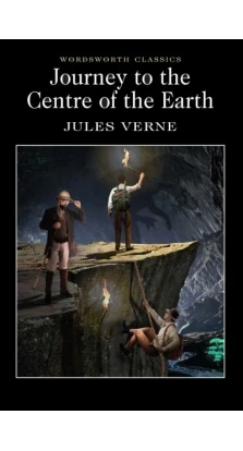 Journey to the Centre of the Earth. Жюль Верн (Jules Verne)