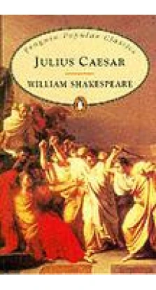 Julius Caesar. Уильям Шекспир (William Shakespeare)