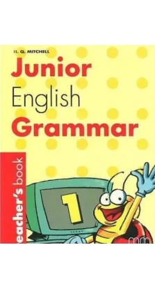 Junior English Grammar 1. Teachers Book FREE. H. Q. Mitchell