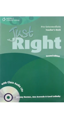 Just Right Pre-intermediate: Teacher's Book with Class Audio CD. Jeremy Harmer