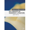 Key Concepts in Modernist Literature. Martin Coyle. Julian Hanna. Фото 1