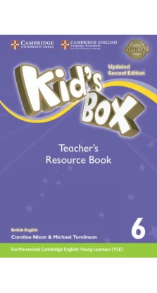 Kid's Box Updated 2nd Edition 6 Teacher's Resource Book with Online Audio. Kate Cory-Wright. Caroline Nixon. Michael Tomlinson