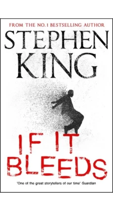 If It Bleeds. Стивен Кинг