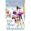 Kinsella Mini Shopaholic. Софи Кинселла (Sophie Kinsella). Фото 1