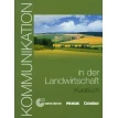 Kommunikation in Landwirtschaft. Kursbuch mit Glossar auf CD. Доротея Леви-Хиллерих (Dorothea Levy-Hillerich). Фото 1