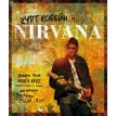 Курт Кобейн и Nirvana. Иллюстрированная история группы. Чарльз Р. Кросс. Фото 1