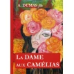 La Dame aux Camelias = Дама с камелиями: роман на франц.яз. Фото 1