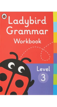 Ladybird Grammar Workbook Level 3. ClaireRansom