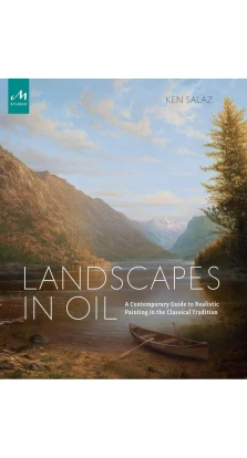 Landscapes in Oil. Ken Salaz