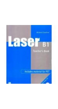 Laser B1: Teacher's Book and Tests. M Crawford