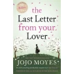 The Last Letter from Your Lover. Джоджо Мойес (Jojo Moyes). Фото 1