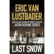 Last Snow. Eric Lustbader. Фото 1