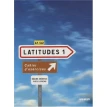 Latitudes: Cahier d'exercices 1 + CD-audio (A1-A2). Регін Мерьє (Regine Merieux). Yves Loiseau. Фото 1
