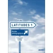 Latitudes: Guide pedagogique 1 (A1-A2). Регін Мерьє (Regine Merieux). Yves Loiseau. Фото 1