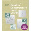 Detail in Contemporary Hotel Design. Дрю Планкет. Фото 1