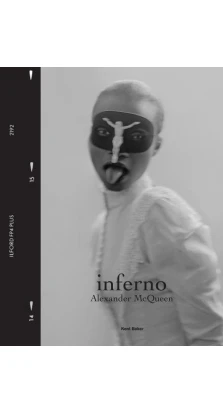 Laurence King. Inferno: Alexander McQueen. Кент Бейкер
