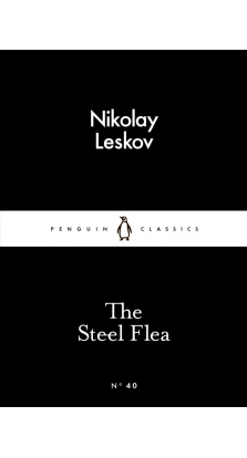 The Steel Flea. Микола Семенович Лєсков