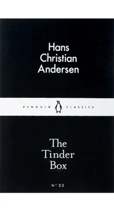 The Tinderbox. Ганс Христиан Андерсен (Hans Christian Andersen)