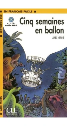 Cinq semaines en ballon - book + CD MP3. Жюль Верн (Jules Verne)