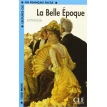 La Belle Epoque Book (Level 2). Фото 1