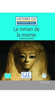 Le roman de la momie - Livre + CD MP3. Теофиль Готье