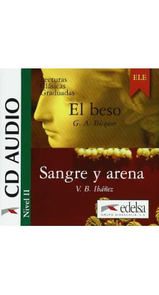 LCG 2 Sangre y arena + El beso CD audio. Blasco Ibanez
