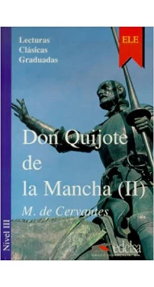 LCG 3 Don Quijote de la Mancha (2). Мігель де Сервантес Сааведра (Miguel De Cervantes Saavedra)