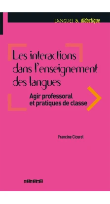 LD Les interactions dans l'enseignement des langues. Francine Cicurel