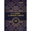 Le Comte de Monte-Cristo = Граф Монте-Кристо. В 4 т. Т. 3.: роман на франц.яз. Александр Дюма (Alexandre Dumas). Фото 1